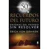 Edaf Antillas Recuerdos del futuro/ Chariots of the Gods: Enigmas Del Pasado Sin Resolver