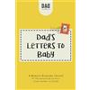 שלוש נקודות Dad's Letters to Baby: A Memory Keepsake Journal - 47 Personalized Letters from Father to Child