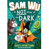 Farshore Sam Wu is NOT Afraid of the Dark!: An amusing chapter book perfect for children ages 6 to 9