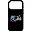 CTRL ALT DREAM Motivational Coding Geek Custodia per iPhone 17 Pro CTRL ALT DREAM Codifica motivazionale Tech Geek IT Nerd Gamer
