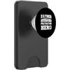 NextLevel Merch Stampa posteriore Father Husband Protector Hero PopSockets PopWallet per MagSafe