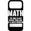 Funny Math Teacher Algebra Geometry Gift Custodia per iPhone 17 Pro Max Matematica Lunico posto in cui la tua età è un problema di matematica