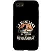 Montagna Escursionismo Trekking Natura Custodia per iPhone SE (2020) / 7/8 La Montagna Mi Chiama Devo Andare