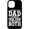 Two Titles Dad Paw Paw Rock Both Grandpa Custodia per iPhone 12 Pro Max Ho due titoli Dad And Paw Paw e I Rock Them Entrambi