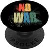 Love Peace Harmony Designs NO WAR Stop War Peace PopSockets PopGrip Adesivo