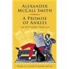 Alexander McCall Smith A Promise of Ankles (Tascabile) 44 Scotland Street