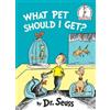 Dr. Seuss What Pet Should I Get? (Copertina rigida) Beginner Books