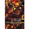 J. G. Ballard A User's Guide to the Millennium (Tascabile)