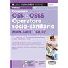 Gruppo Editoriale Simone Concorso OSS e OSSS operatore socio-sanitario. Manuale e quiz per i concorsi e la formazione professionale di OSS, OSSS, ASA e OSA. Con software di simulazione