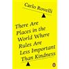Penguin There Are Places in the World Where Rules Are Less Important Than Kindness: Carlo Rovelli
