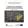 Giappichelli Il diritto alla speranza. L'ergastolo nel diritto penale costituzionale