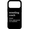 Grappling Sport Wrestling Training Humor Custodia per iPhone 17 Pro Max Definizione di wrestling Allenatori divertenti di wrestler