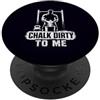 Funny Gym Weightlifting Kettlebell Club Chalk Dirty To Me Funny Weightlifting Gym Fitness Citazione Art PopSockets PopGrip Adesivo