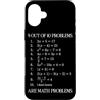 Funny Math Teacher Algebra Geometry Gift Custodia per iPhone 16 Plus 9 Su 10 I problemi sono problemi di matematica Insegnante di algebra