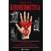 OM Kirohermetica. La mano e il mito nella via alchemica occidentale