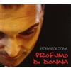 Bologna Roby Profumo Da Donna (CD)