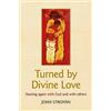 John Stroyan Turned by Divine Love (Tascabile)