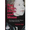 Victoria Noe F*g Hags, Divas and Moms (Tascabile)