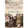 Harry Bowling Paragon Place (Tascabile)