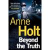 Anne Holt Beyond the Truth (Tascabile) Hanne Wilhelmsen Series