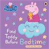 Peppa Pig Peppa Pig: Find Teddy Before Bedtime (Libro di cartone) Peppa Pig