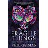 Neil Gaiman Fragile Things (Tascabile)