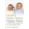 Marc Weissbluth Healthy Sleep Habits, Happy Twins (Tascabile)