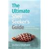 Ashley Oliphant The Ultimate Shell Seeker's Guide (Tascabile)