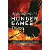 Tom Henthorne Approaching the Hunger Games Trilogy (Tascabile)