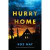 Roz Nay Hurry Home (Copertina rigida)