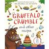 Julia Donaldson Gruffalo Crumble and Other Recipes (Copertina rigida)