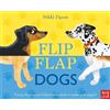 Nikki Dyson Flip Flap Dogs (Libro di cartone)