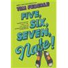 Tim Federle Five, Six, Seven, Nate! (Tascabile) Nate