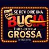 52733 Se devi dire una bugia è meglio dirla grossa