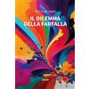 Gruppo Albatros Il Filo Il dilemma della farfalla