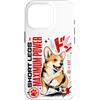 Street Dogs Custodia per iPhone 16 Pro Corgi Short Legs Maximum Power Style Comic