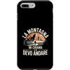 Montagna Escursionismo Trekking Natura Custodia per iPhone 7 Plus/8 Plus La Montagna Mi Chiama Devo Andare