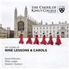 Choir of King's College, Cambridge 100 Years of Nine Lessons & Carols (CD) Album