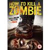 Lightning Pictures How To Kill A Zombie (DVD) Bill Stevens Ben McLean Hannah Elaine Perry