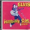 Hillbilly Cat (CD) Presley Elvis