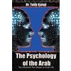 Dr. Talib Kafaji The Psychology of the Arab (Tascabile)