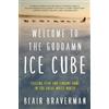 Blair Braverman Welcome to the Goddamn Ice Cube (Tascabile)