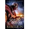 Simon Scarrow Rebellion (Eagles of the Empire 22) (Tascabile)