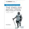 Oliver Bullock My Revision Notes: AQA AS/A-level History: The Englis (Tascabile)