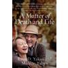 Irvin D. Yalom Marilyn Yalom A Matter of Death and Life (Tascabile)
