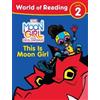 Tonya Leslie Moon Girl and Devil Dinosaur: World of Reading: This is (Tascabile)