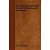 J. F. Campbell The Celtic Dragon Myth - Geste Of Fraoch And The Drag (Tascabile)