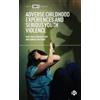 Paul Gray Deborah Jum Adverse Childhood Experiences and Serio (Copertina rigida)