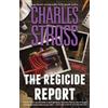 Charles Stross The Regicide Report (Copertina rigida) Laundry Files