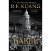 R F Kuang Babel (Copertina rigida)